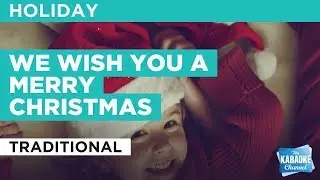 We Wish You A Merry Christmas! | Karaoke with lyrics