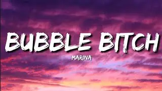 Marina - Bubblegum Bitch (Lyrics) 