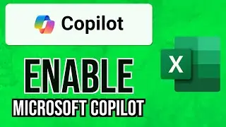 How to ENABLE MICROSOFT COPILOT in EXCEL 2024 | Install Copilot in Excel