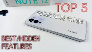 Infinix Note 12 G96 Top 5 Best/Hidden Features | Tips And Tricks & Hidden Settings