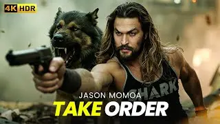 TAKE ORDER | New Action Movie 2025 | Jason Momoa | Full Movie | 4K HDR 
