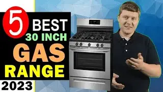 Best 30 Inch Gas Range 2023-2024 🏆 Top 5 Best 30 Gas Range Reviews