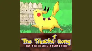 The Pikachu Song: An Original Songachu