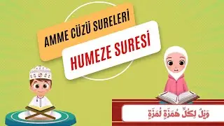 Çocuklar için HÜMEZE SURESİ - dindersi video AMME CÜZÜ sureleri