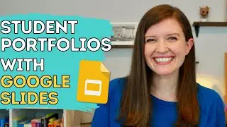 How To Create Student ePortfolios With Google Slides | Teacher EdTech Tutorial