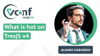 Alvaro Saburido - What Is Hot in TresJS v4 for Vue Developers | VueJS.DE Conf 2024