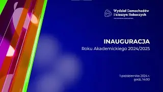 Inauguracja Roku Akademickiego 2024/2025 na Wydziale SiMR