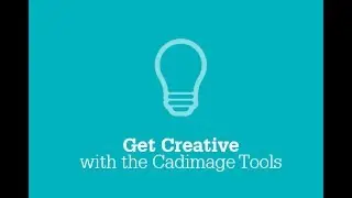 Get Creative with the Cadimage Tools