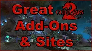 The BEST Third-Party Add-Ons & Sites For Guild Wars 2