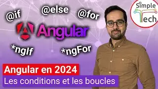 Conditions et boucles (*ngIf, *ngFor, @if, @else, @for, @empty) | Angular ép. 7