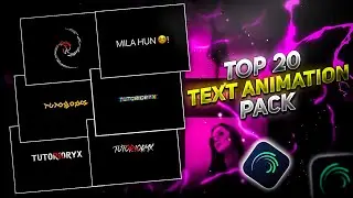 Top 20 alight motion text animation presets | 20 text xml | alightmotion preset download free