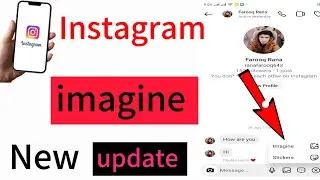 Instagram imagine update||instagram new updates 2024||Instagram new update ai imagine||imagine