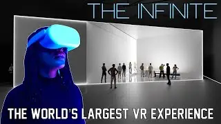 The World's LARGEST VR Experience: THE INFINITE powered by Oculus Quest 2