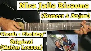 Nira Jaile Risaune - Sameer & Anjan | Guitar Lesson | Cover | (With Tab)