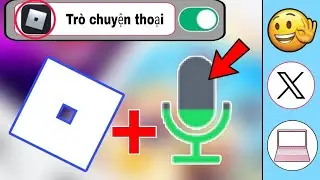 Cách nhận trò chuyện thoại trên Roblox (Cập nhật mới)