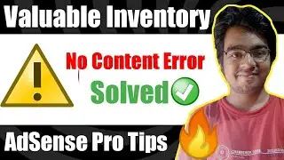 Fix Valuable Inventory No Content Google AdSense Error With Proof |Solve AdSense Error| Tech Reveal