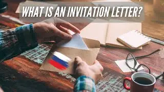 What is a Russian Visa Invitation Letter?