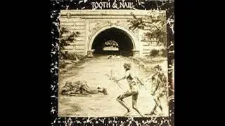 Tooth & Nail - Wild And Wonderful World (1989 US Goth/New Wave/Post-Punk)