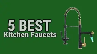 5 Best Kitchen Faucets in 2023