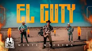 Grupo Mente Maestra - El Guty [Official Video]