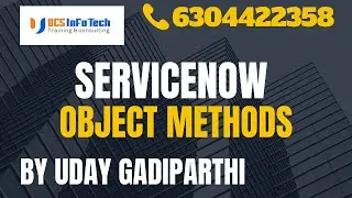 ServiceNow javascript object methods explained in detail by Uday Gadiparthi