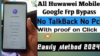 Huawei Y7 Prime Frp Bypass Unlock 2024 Easly Without Pc Without Reset Setteng.without TalkBack Easly