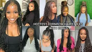 Hottest cornrow braids hairstyles with curls | Cornrows hairstyles 2024 | Cornrows styles