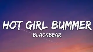 blackbear - hot girl bummer (Lyrics)