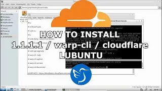 HOW TO INSTALL 1.1.1.1 / warp-cli / cloudflare | LUBUNTU | 2022