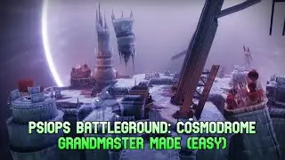 PsiOps Battleground: Cosmodrome Guide - Grandmaster Nightfall Made Easy (S23)