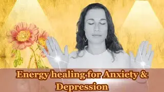 SPIRITUAL HEALING FOR DEPRESSION AND ANXIETY | FREE ENERGY HEALING TO INCREASE YOUR ENERGY LEVELS |