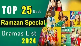 Top 25 | Ramzan Special | Pakistani dramas 2024 | Ramadan Pakistani Dramas 