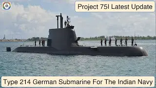 Type 214 German Submarine For The Indian Navy | Project 75I Update