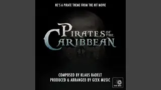 Pirates Of The Caribbean - Main Theme - He's A Pirate