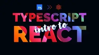 Intro to TypeScript for New Programmers | TypeScript with React Tutorial 