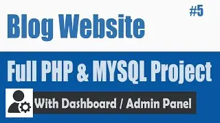 How to Create a Blog PHP & MySQL database #5 | Edit Post  and CRUD Post  Category