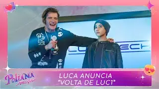 Luca anuncia a volta de LUC1 | Poliana Moça (10/03/23)