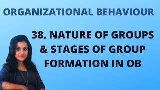 Nature Of Groups, Stages Of Group Formation in OB |L 38||OB|