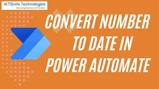 How to work with date in Power Automate | Convert Number to Date in Power Automate