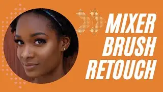 Retouch Skin with Mixer Brush - Photoshop Tutorial