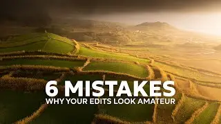 6 Photo Editing Mistakes I Wish I Knew Earlier! Landscape Photography