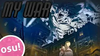 [osu!] My War - Shinsei Kamattechan [Shingeki No Kyojin Opening 6]
