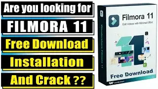 How To Download Free Filmora 11 | Filmora 11 Installation, Filmora 11 Remove Watermark