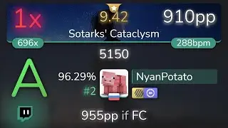 [9.42⭐Live] NyanPotato | THE ORAL CIGARETTES - 5150 [Sotarks' Cataclysm] +HDDT 96.29% {#2 910pp 1❌}