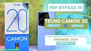 FRP BYPASS|REMOVE IN TECNO CAMON 20 |TECNO CK6 HARDRESET|WIPE PIN|PATTERN|PASSWORD UNLOCK |2024