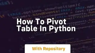 how to pivot table in python