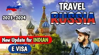 Russia Tourist e visa For Indians 2023 | How to apply Russia E visa | Documents required & Fees.