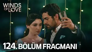 Rüzgarlı Tepe 124. Bölüm  Fragmanı | Winds of Love Episode 124 Promo