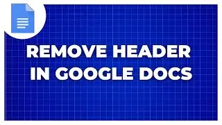 How To Remove Header In Google Docs