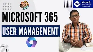 How Manage Users In Microsoft 365 | Create/Update User Details in Microsoft 365